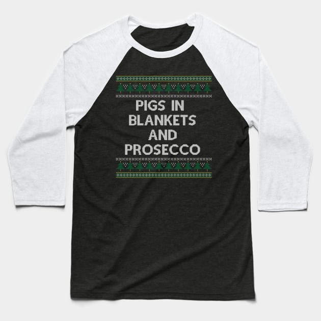 Pigs in blankets & Prosecco - Christmas Baseball T-Shirt by Dopamine Creative